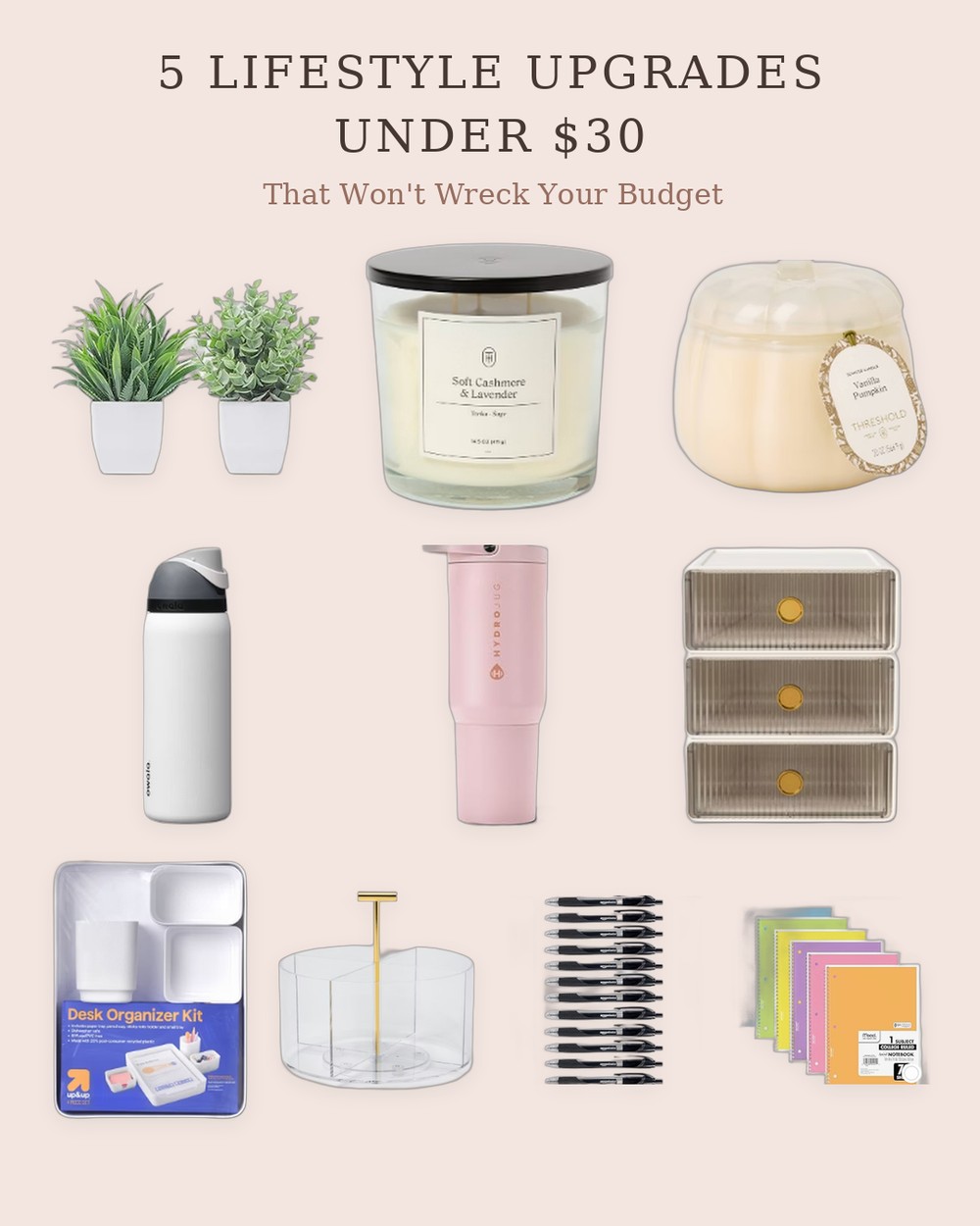 A flat-lay collage of ten budget lifestyle products: fake plants, two jar candles, a water bottle, a HydroJug, stackable drawers, a desk organizer kit, an acrylic organizer, gel pens, and spiral notebooks